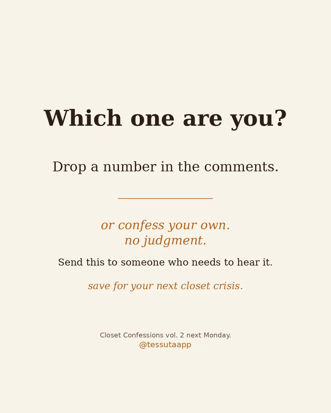 Closet Confessions by Tessuta